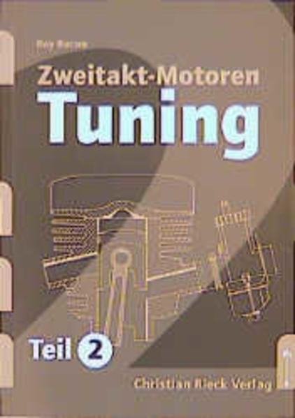 Zweitakt-Motoren-Tuning, Teil 2