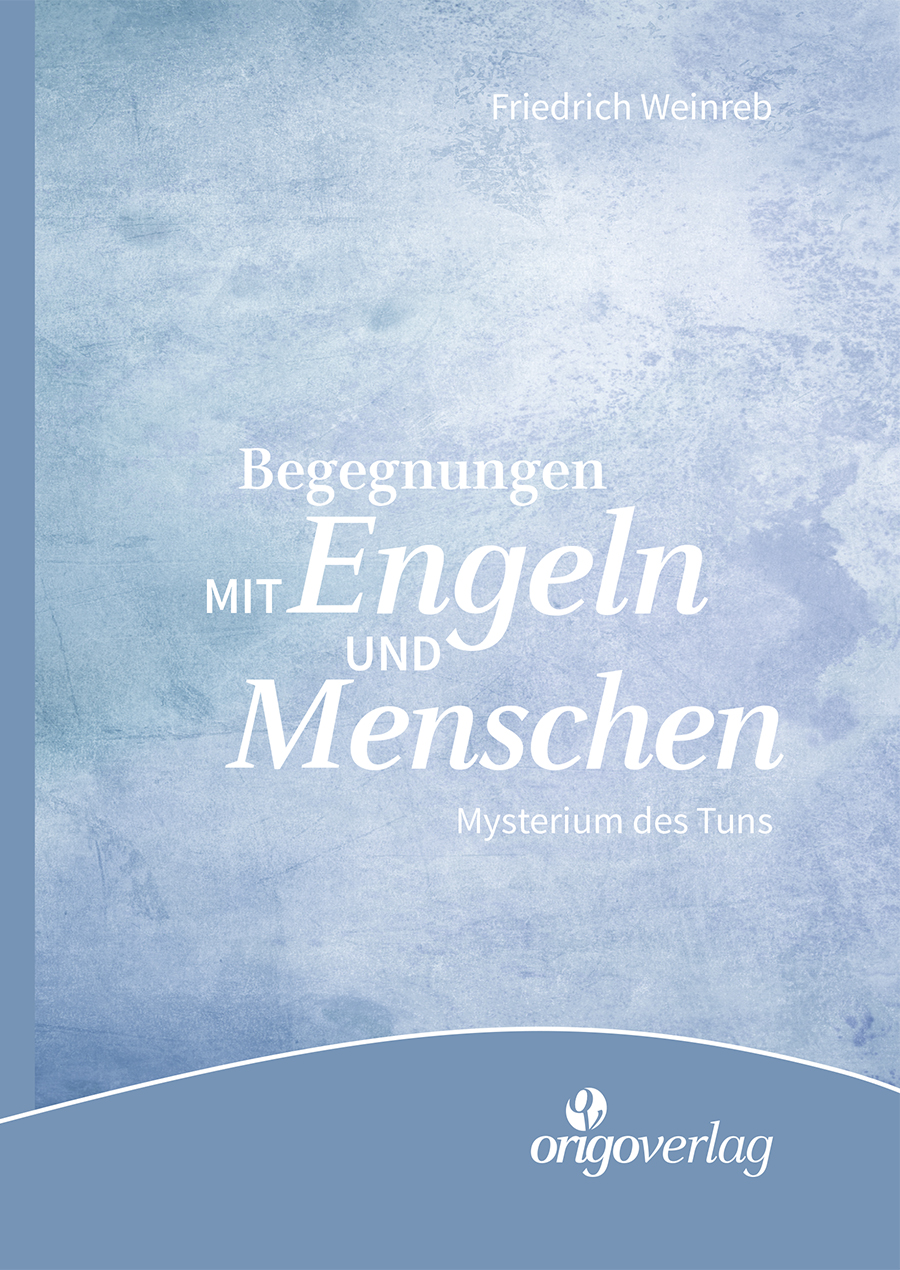 Begegnungen mit Engeln und Menschen