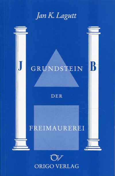 Der Grundstein der Freimaurerei