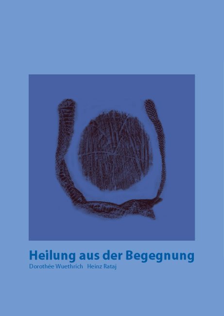 Heilung aus der Begegnung