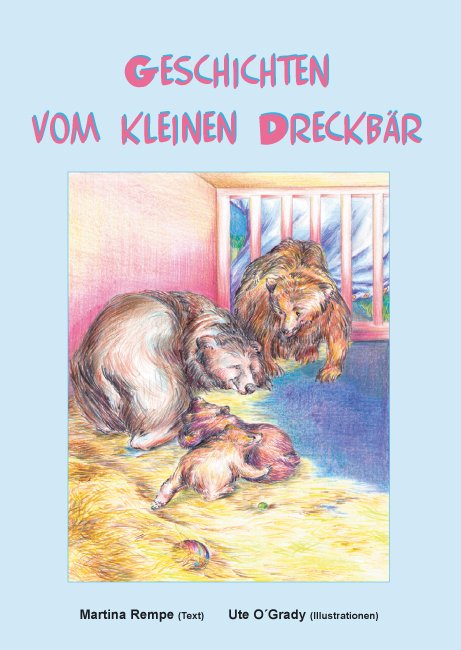 Geschichten vom kleinen Dreckbär