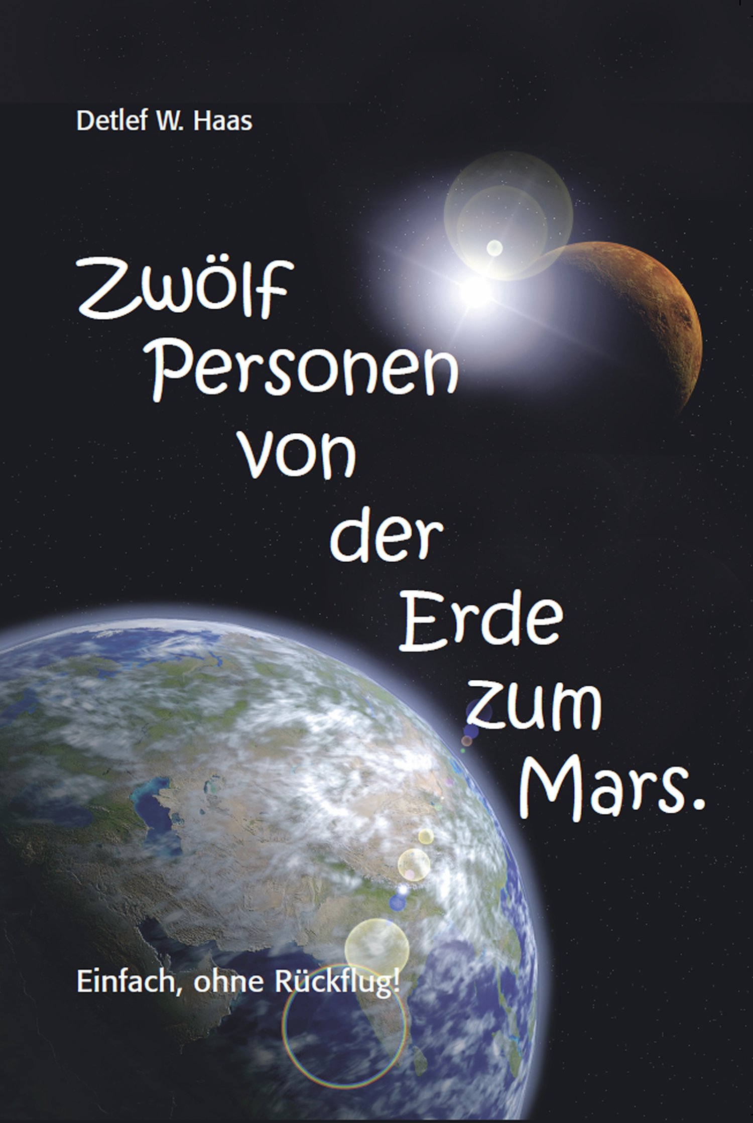 Zwölf Personen von der Erde zum Mars.