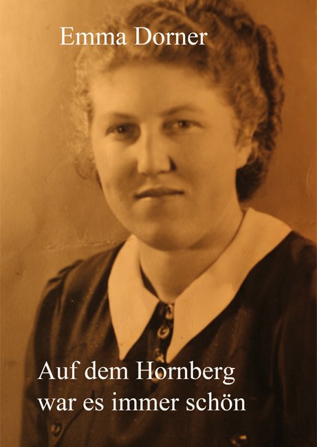 Auf dem Hornberg war es immer schön