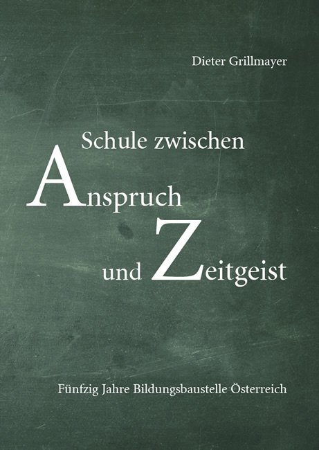 Schule zwischen Anspruch und Zeitgeist