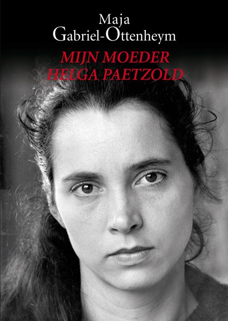 Mijn Moeder Helga Paetzold