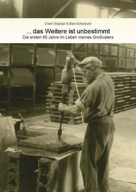 … das Weitere ist unbestimmt