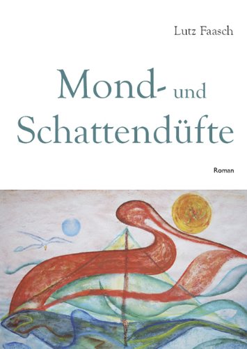 Mond- und Schattendüfte