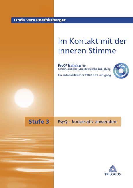 Im Kontakt mit der inneren Stimme Stufe 3 PsyQ – kooperativ anwenden