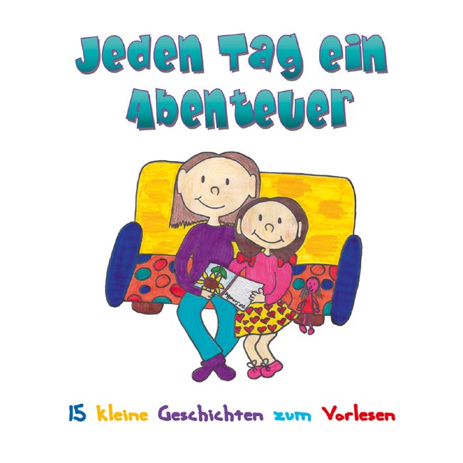 Jeden Tag ein Abenteuer