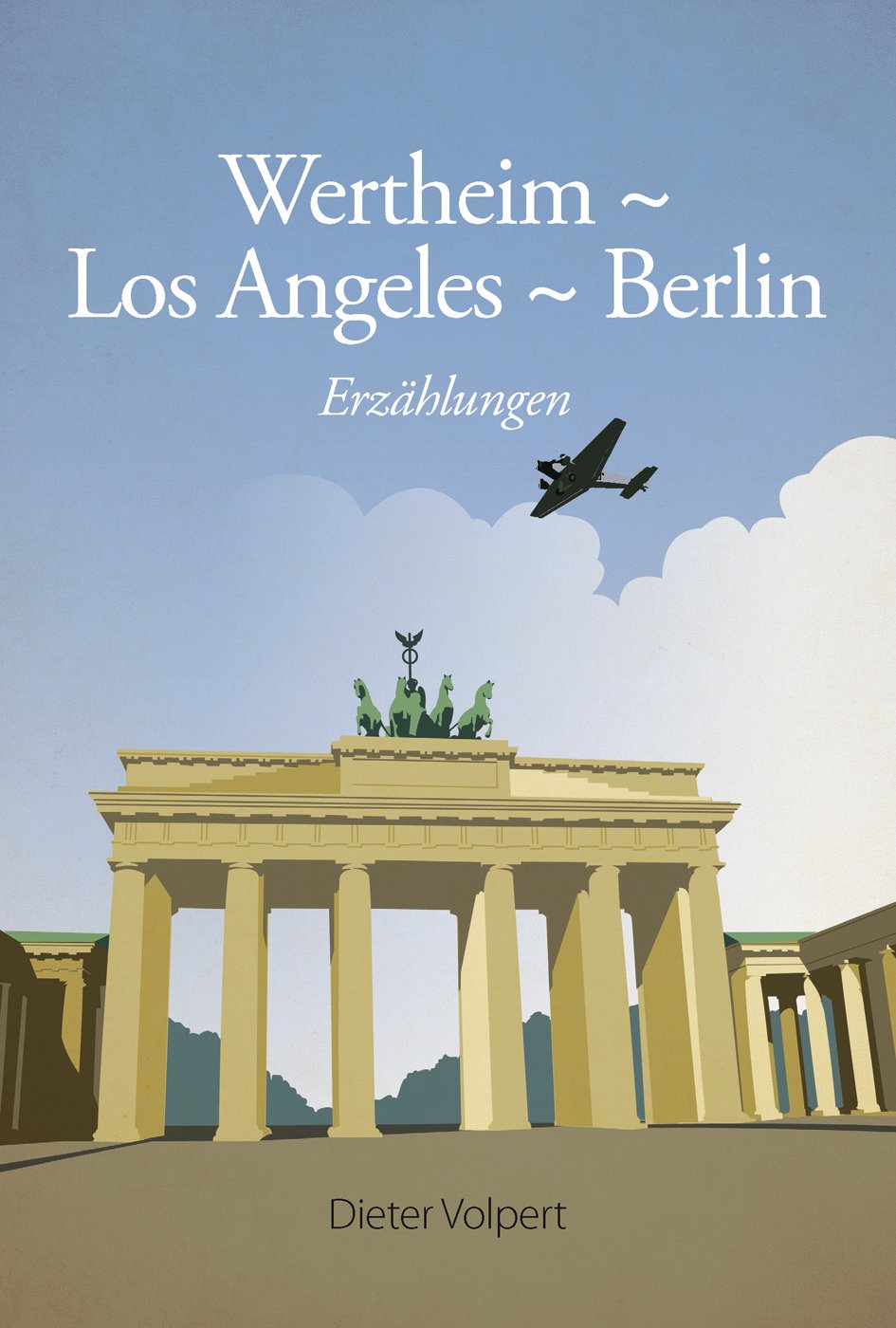 Wertheim – Los Angeles – Berlin