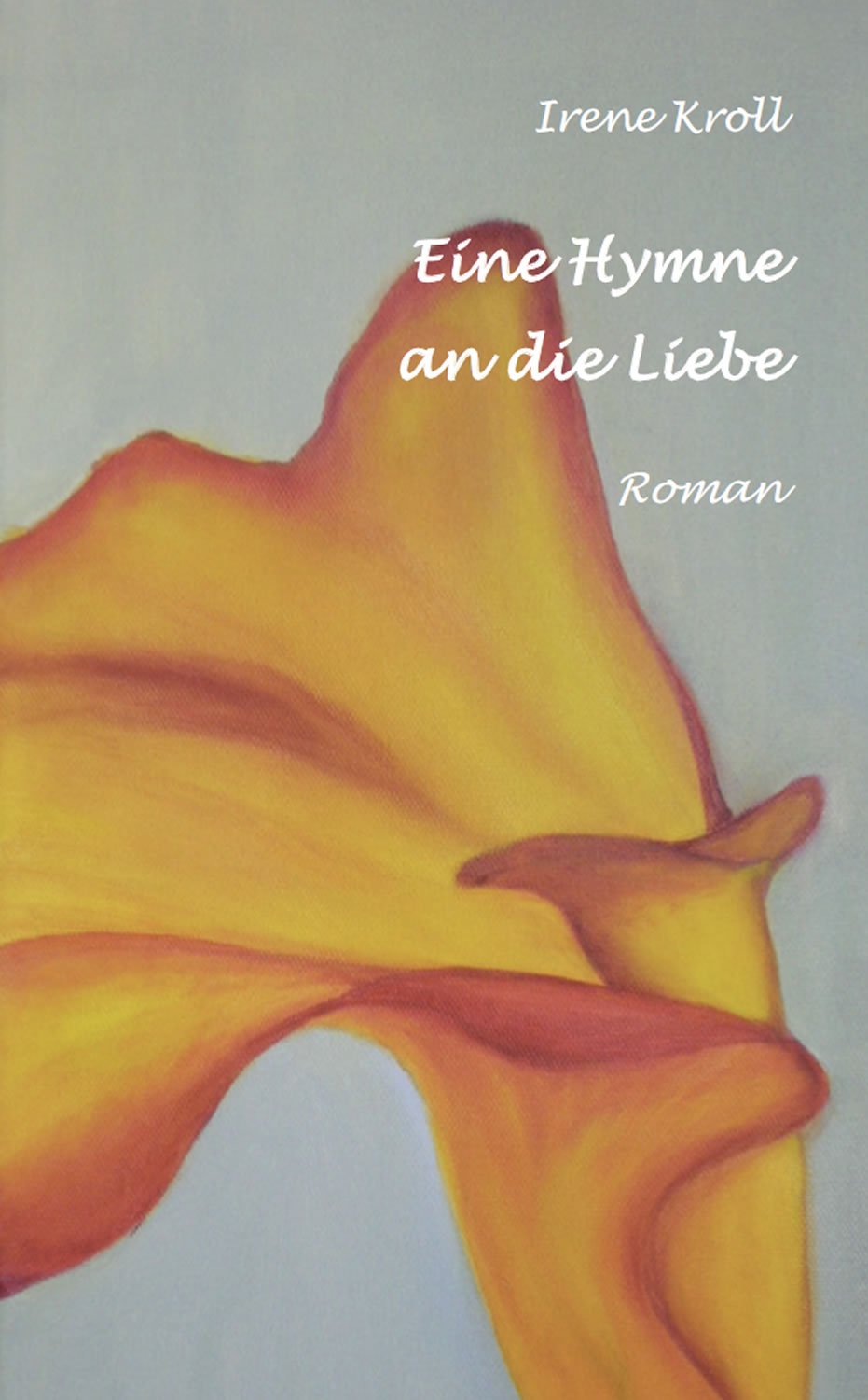 Eine Hymne an die Liebe