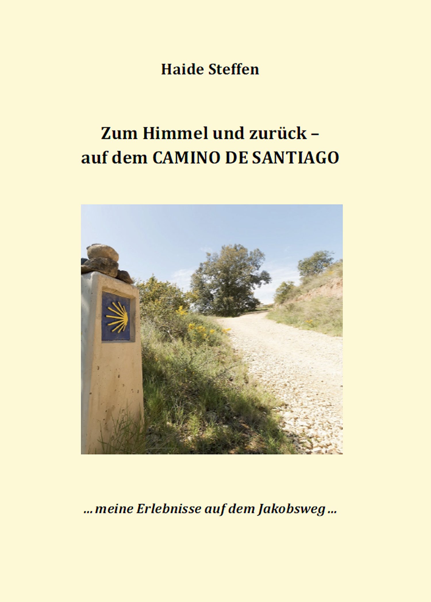 Zum Himmel und zurück – auf dem CAMINO DE SANTIAGO