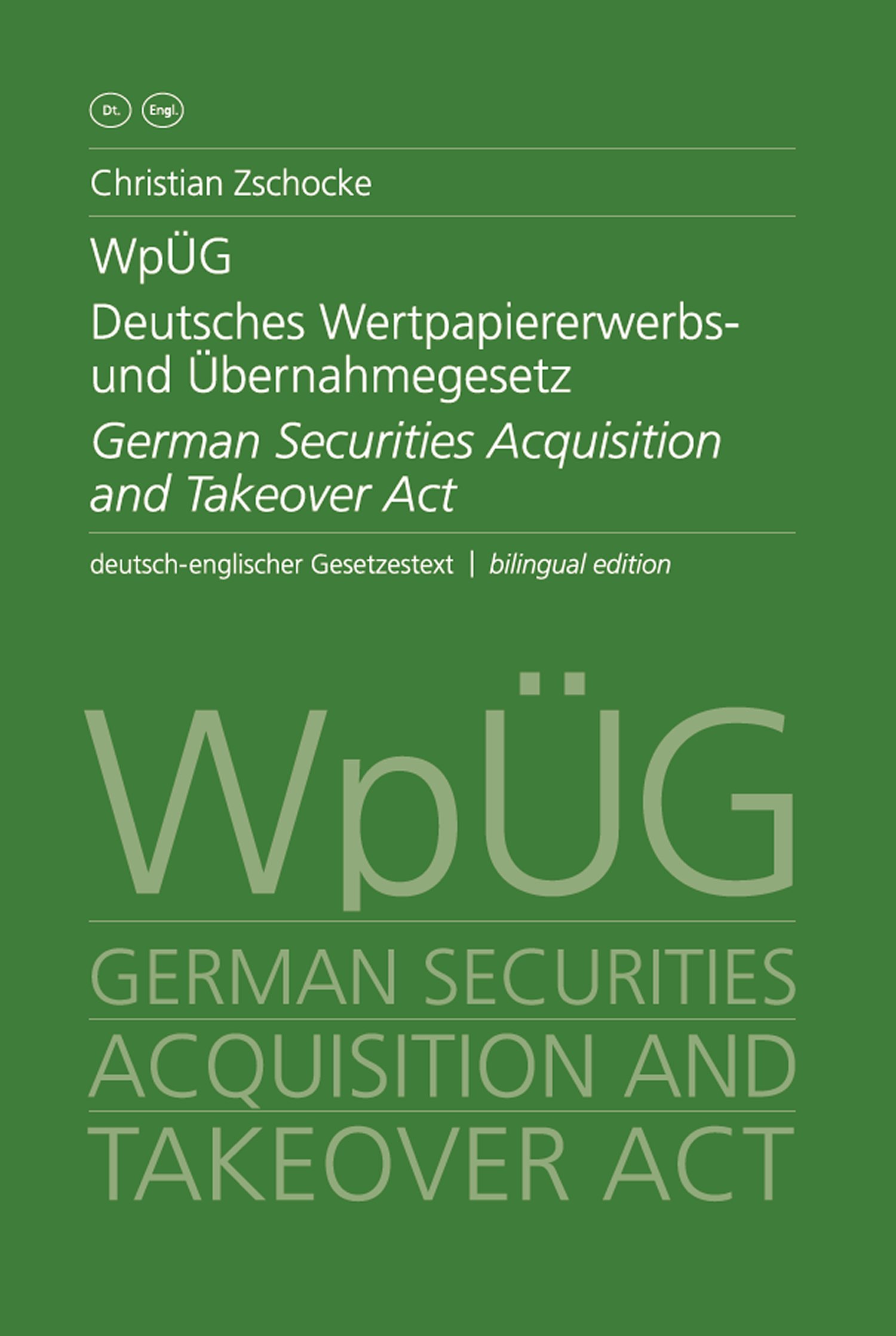 WpÜG Deutsches Wertpapiererwerbs- und Übernahmegesetz / German Securities Acquis