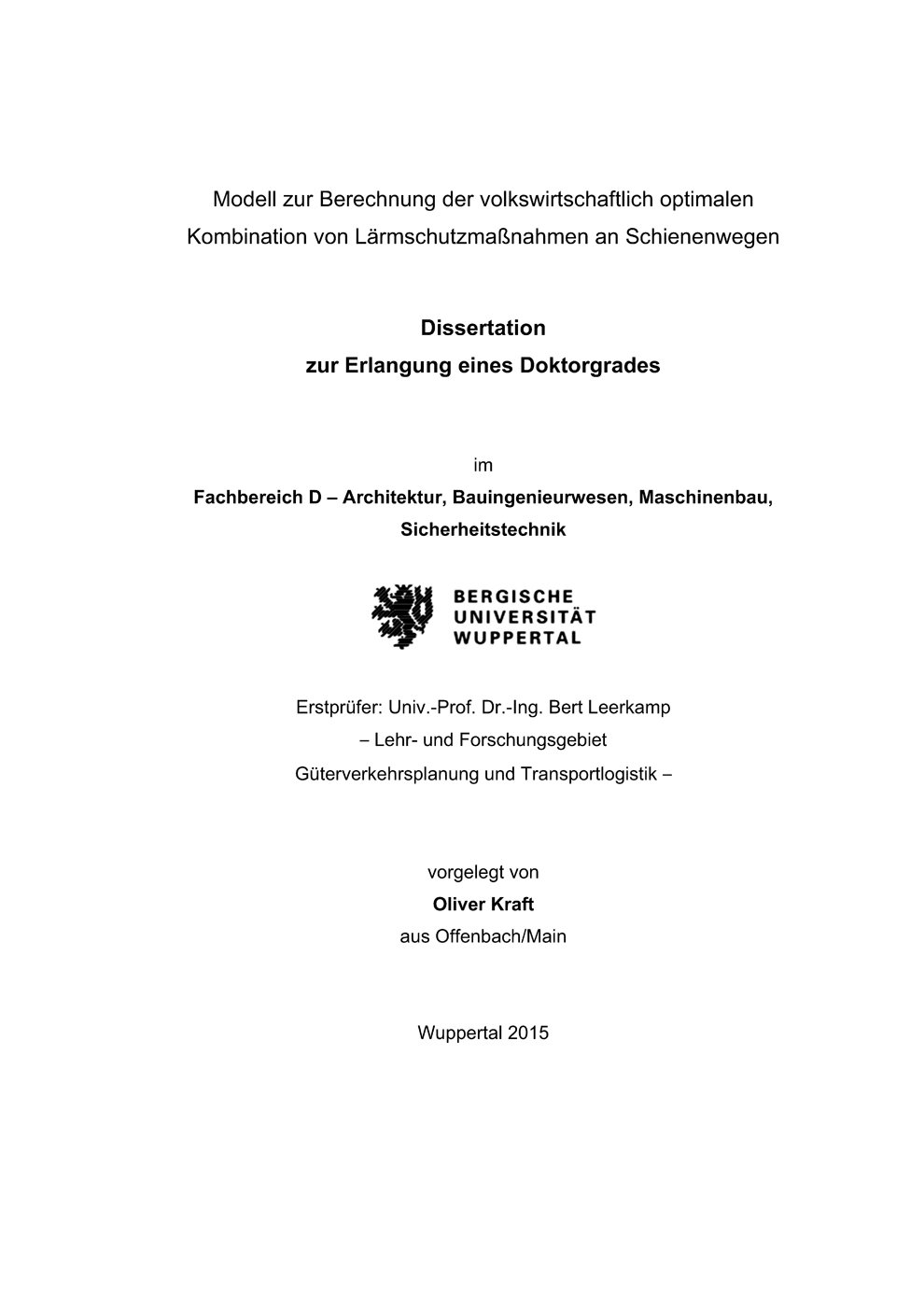 Modell zur Berechnung der volkswirtschaftlichen optimalen Kombination von Lärmsc