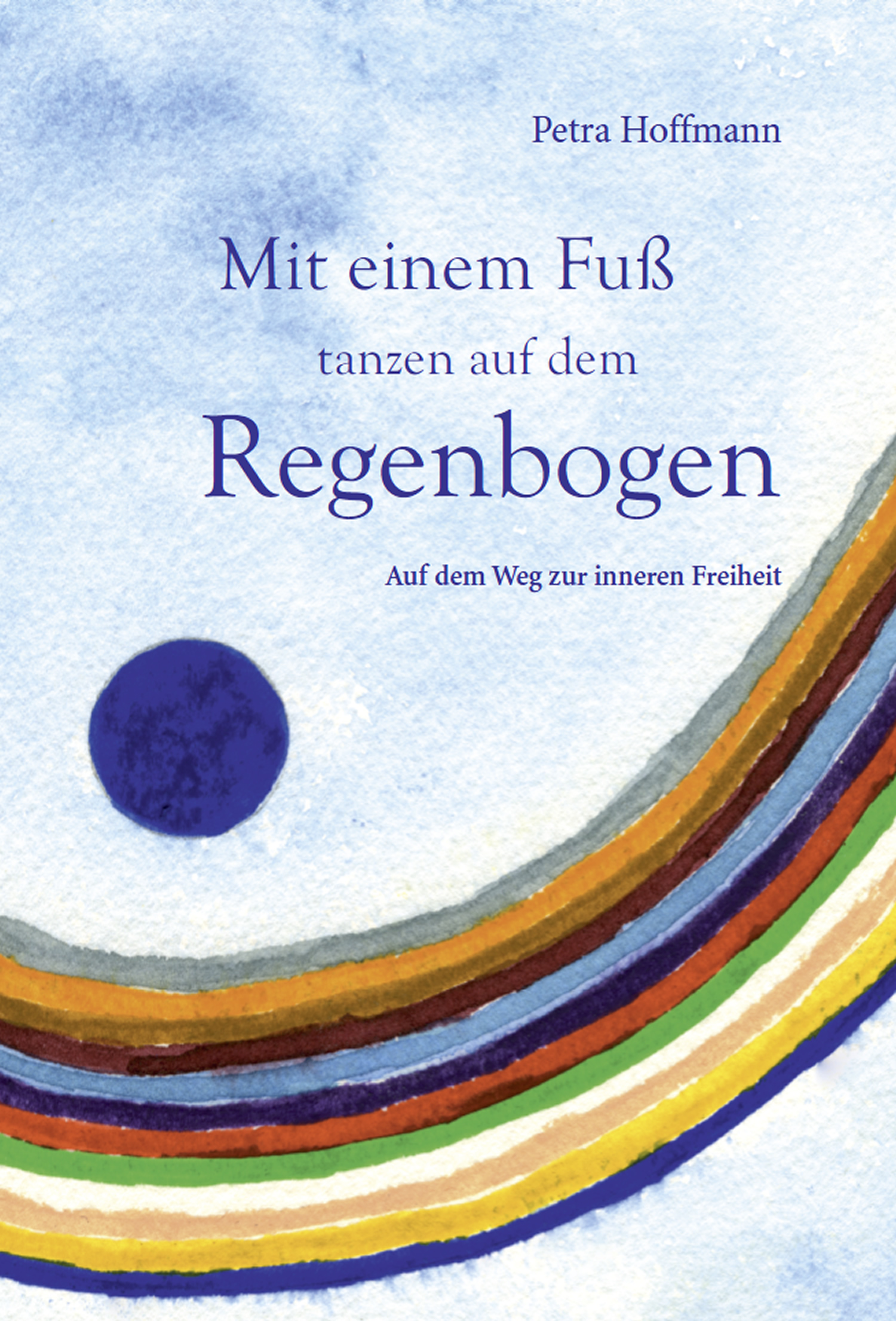 Mit einem Fuß tanzen auf dem Regenbogen
