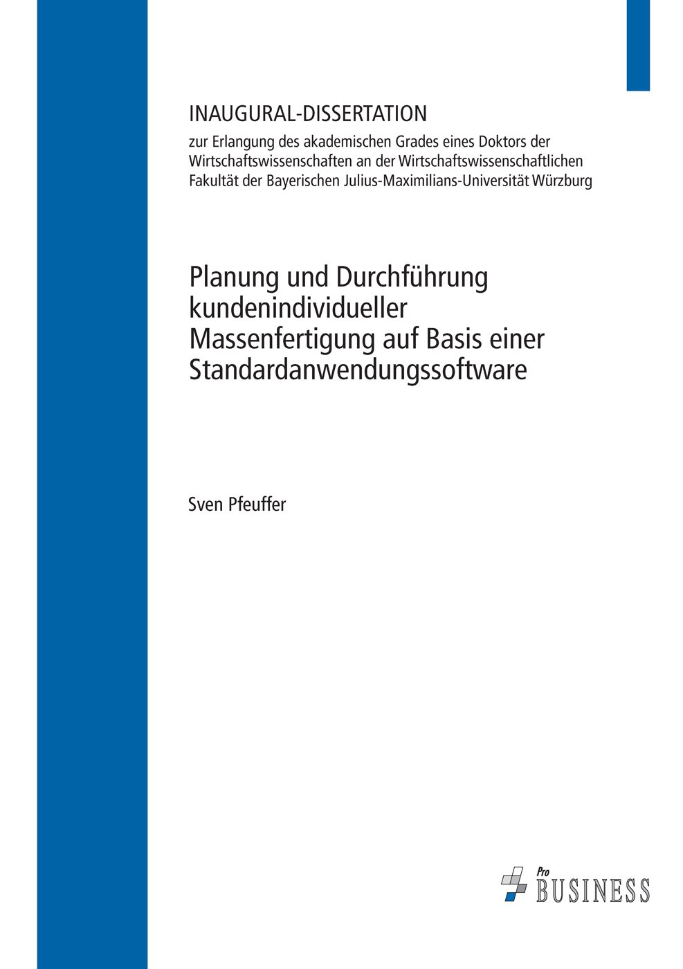 Planung und Durchführung kundenindividueller Massenfertigung auf Basis einer Sta