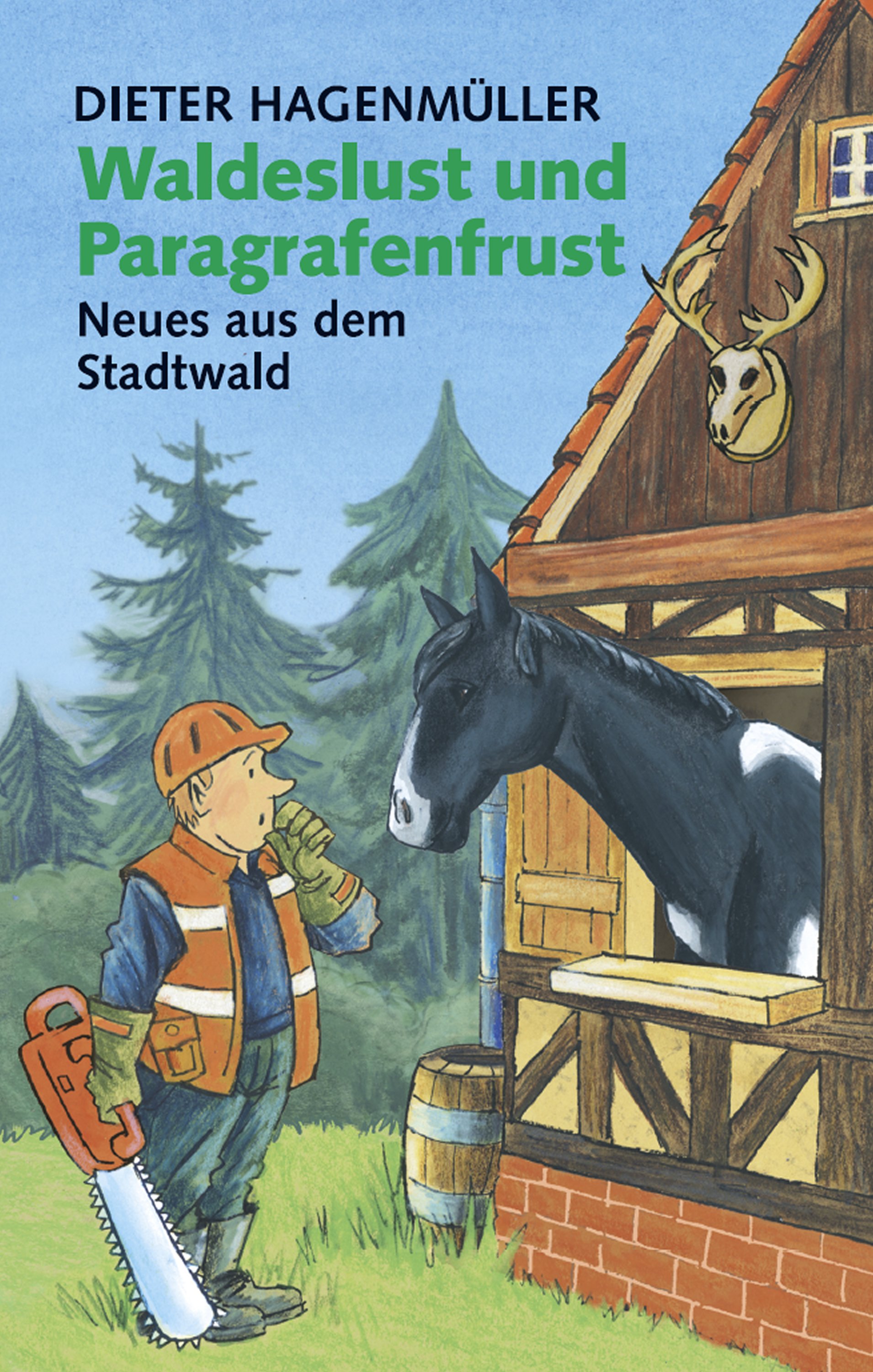 Waldeslust und Paragrafenfrust