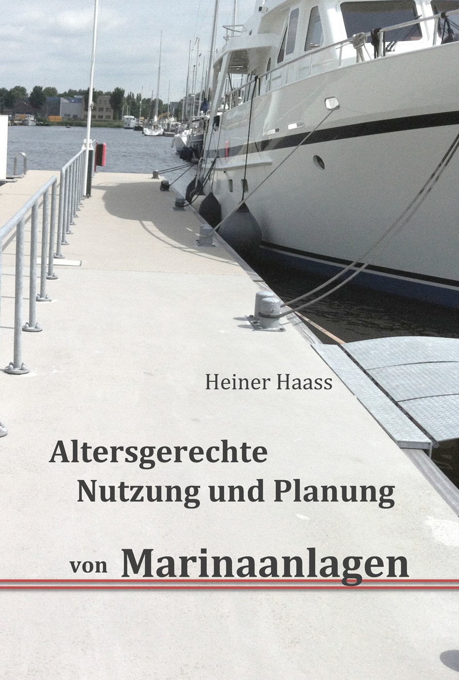 Altersgerechte Nutzung und Planung von Marinaanlagen
