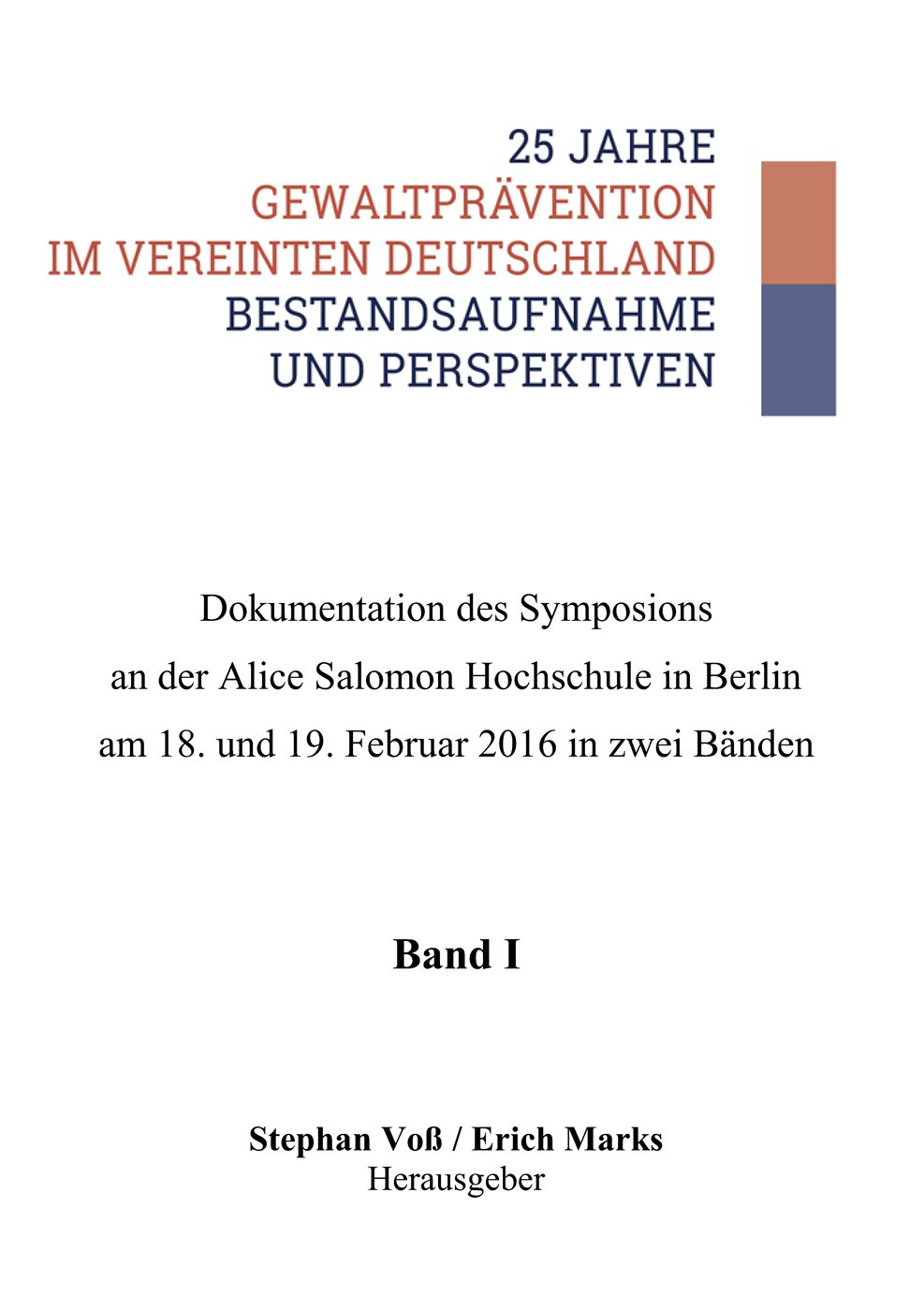25 Jahre Gewaltprävention im vereinten Deutschland – Bestandsaufnahme und Perspe