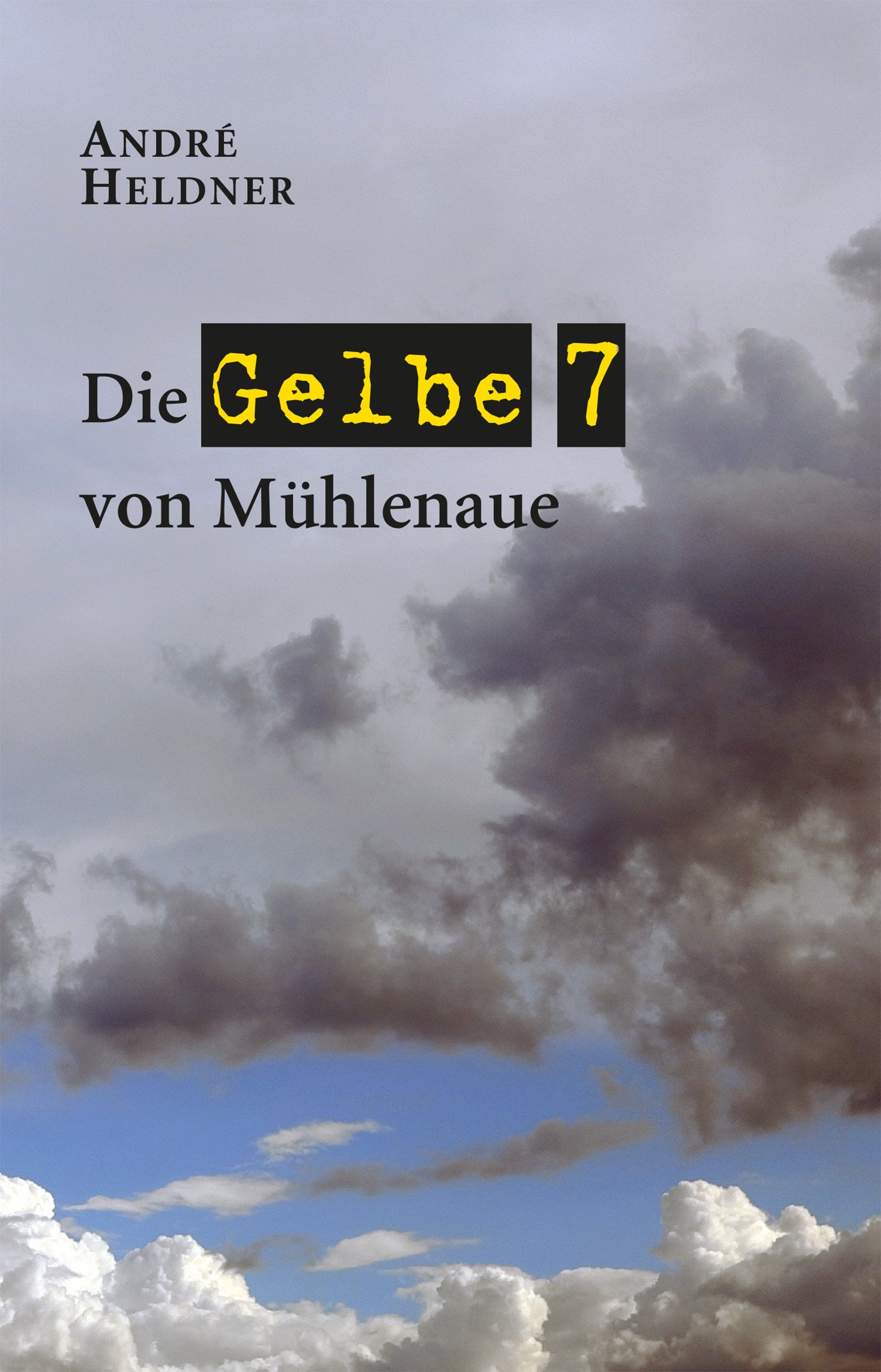 Die Gelbe 7 von Mühlenaue