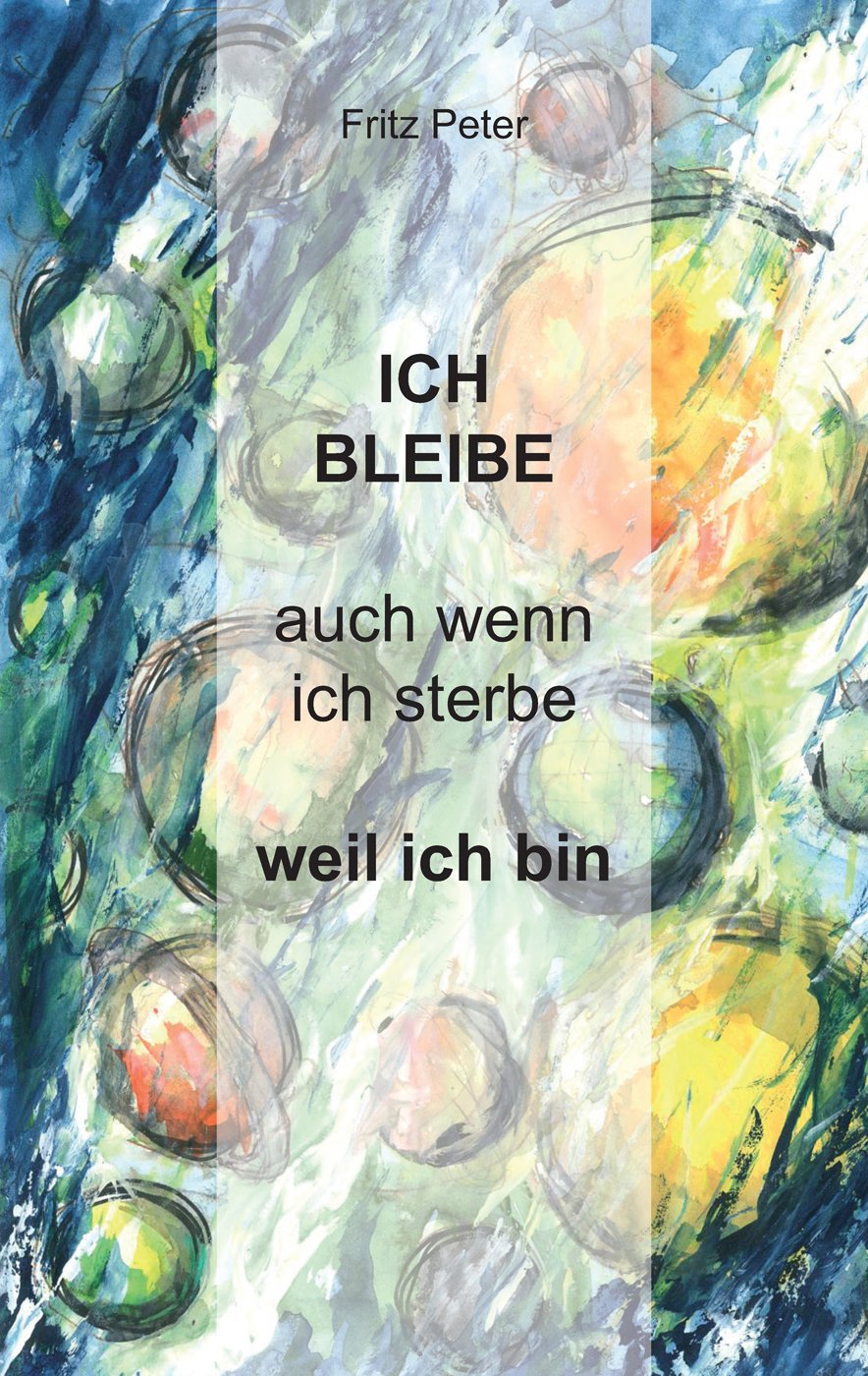Ich bleibe auch wenn ich sterbe weil ich bin