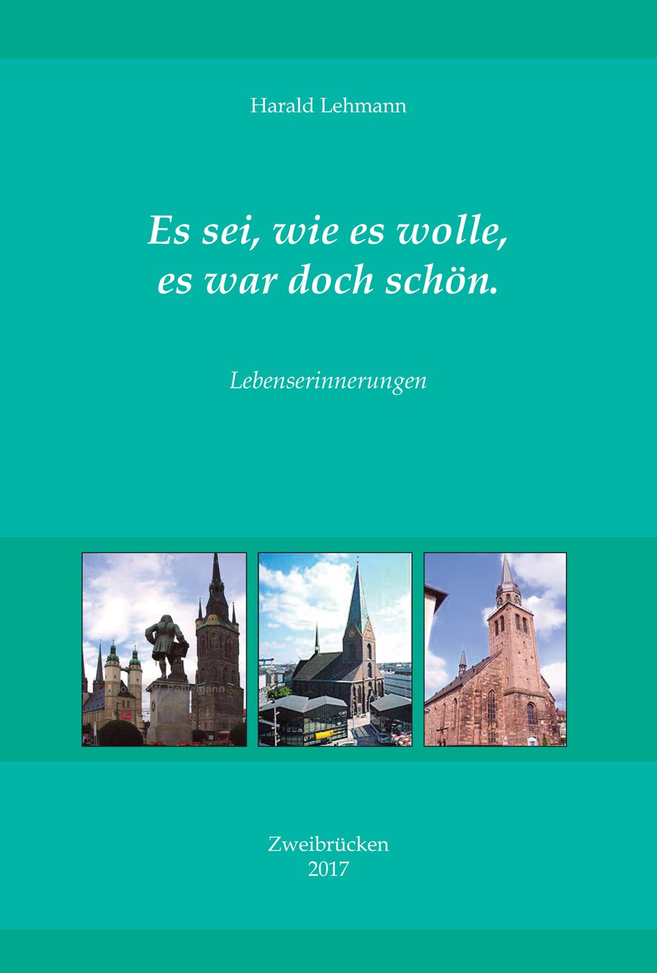 Es sei, wie es wolle, es war doch schön.