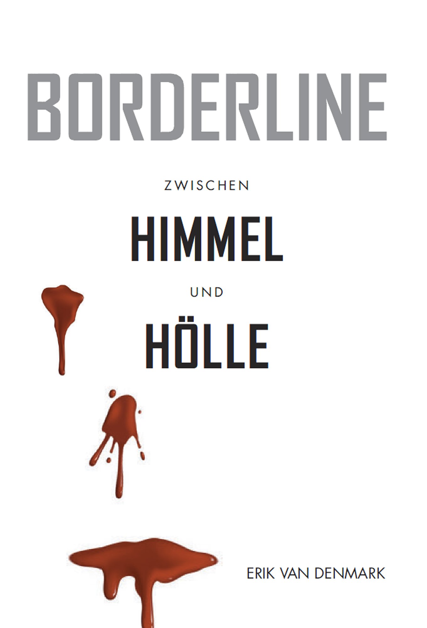 Borderline – Zwischen Himmel und Hölle
