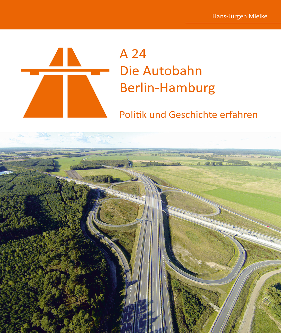 A24 – Die Autobahn Berlin-Hamburg
