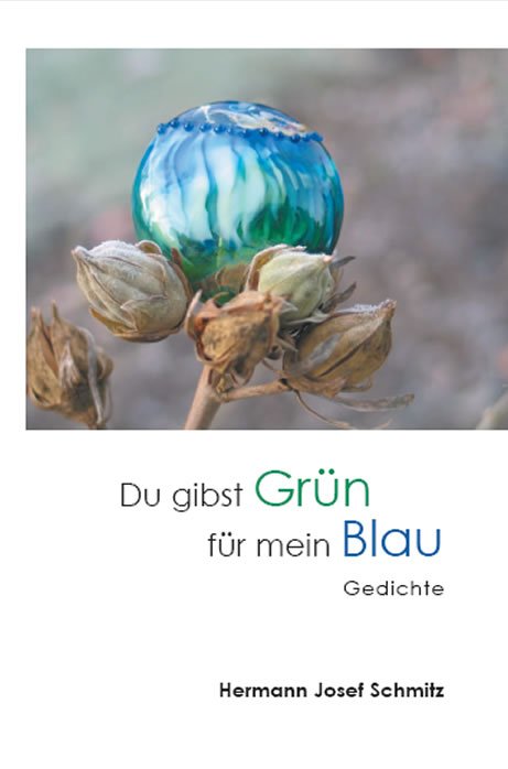 Du gibst Grün für mein Blau