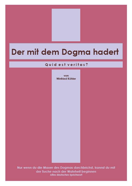 Der mit dem Dogma hadert