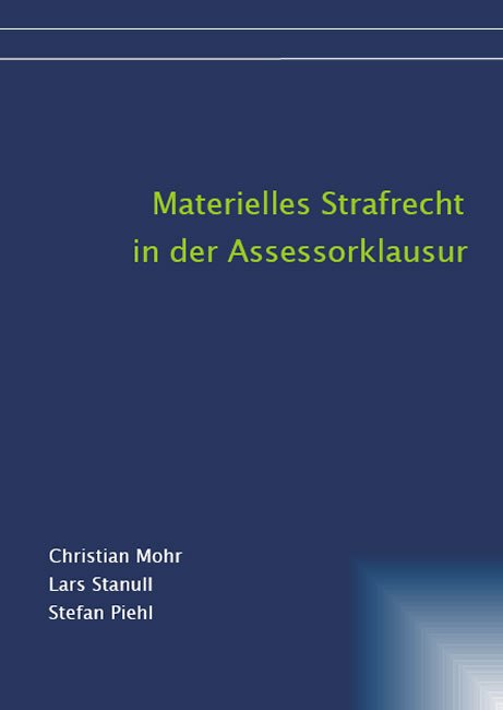 Materielles Strafrecht in der Assessorklausur