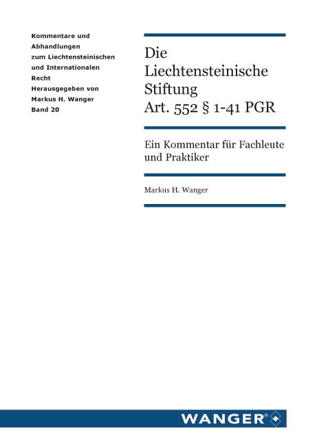 Die Liechtensteinische Stiftung Art. 552 § 1-41 PGR