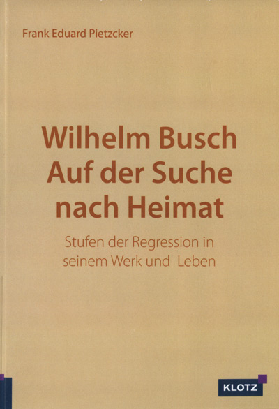 Wilhelm Busch Auf der Suche nach Heimat