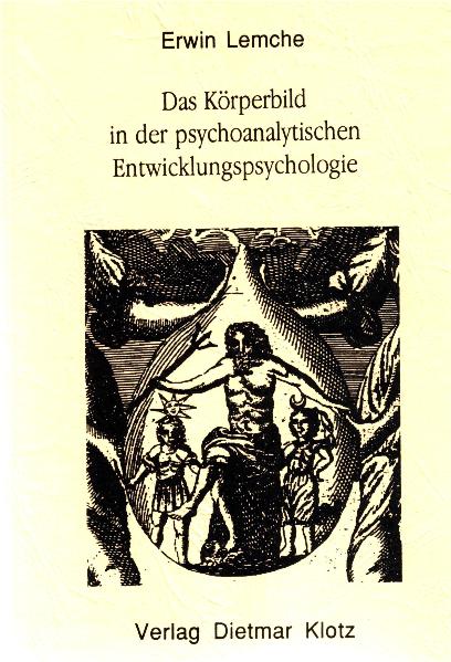 Das Körperbild in der psychoanalytischen Entwicklungspsychologie