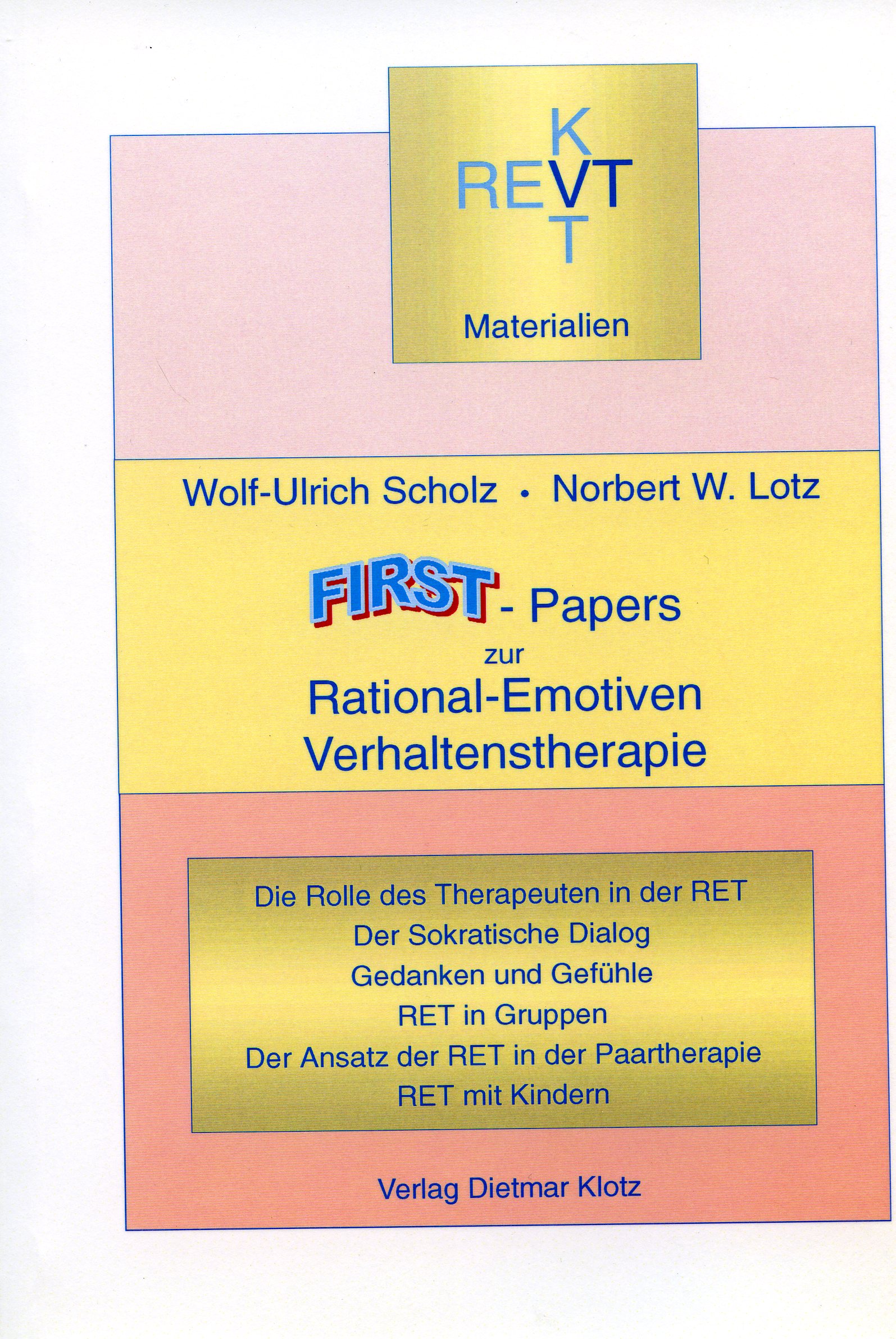 FIRST-Papers zur Rational- Emotiven Verhaltenstherapie