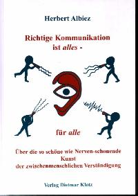 Richtige Kommunikation ist alles – für alle
