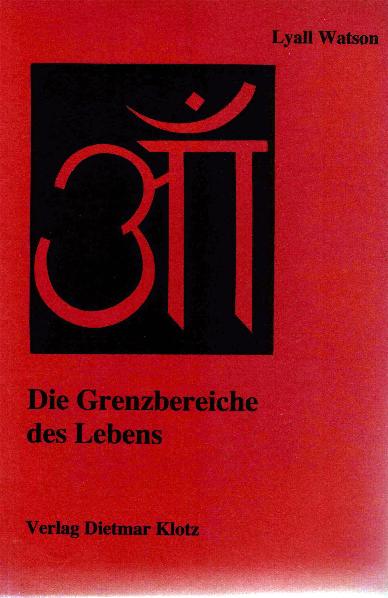 Die Grenzbereiche des Lebens. Körper – Geist – Seele / Die Grenzbereiche des Leb