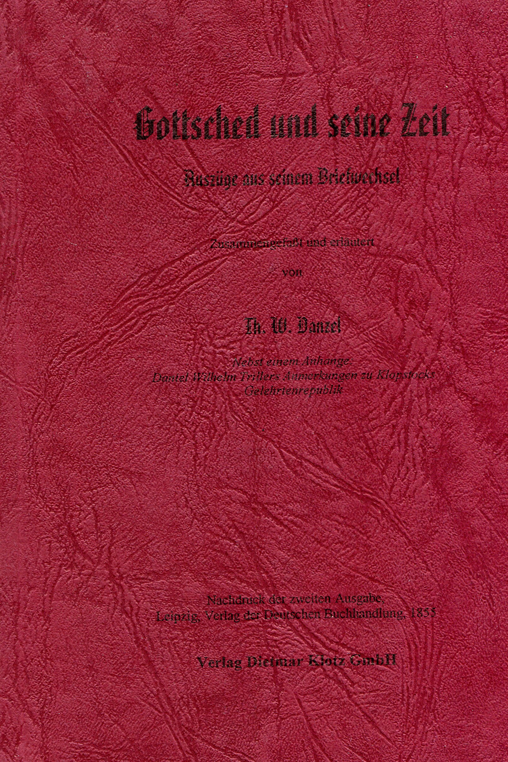 Gottsched und seine Zeit – Auszüge aus seinem Briefwechsel. Nebst… / Gottsched