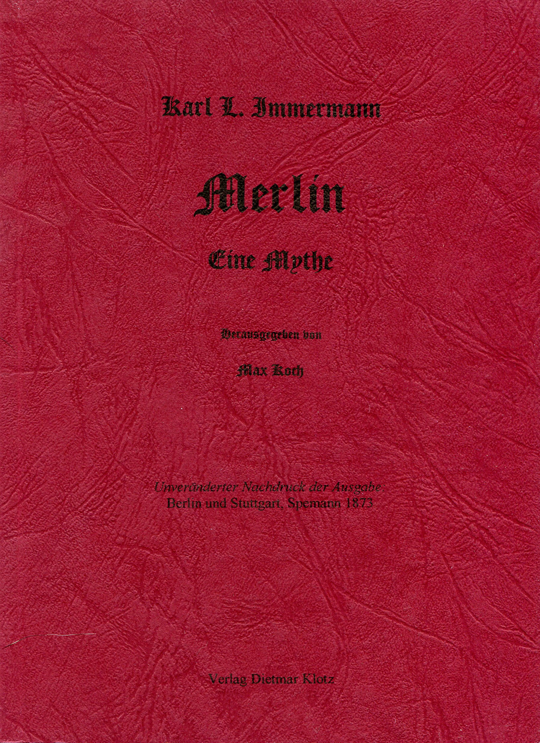 Merlin. Eine Mythe / Merlin. Eine Mythe