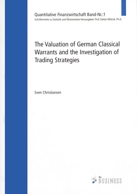 The Valuation of German Classical Warrants and the Investigation of Trading Stra