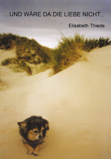 … und wäre da die Liebe nicht …