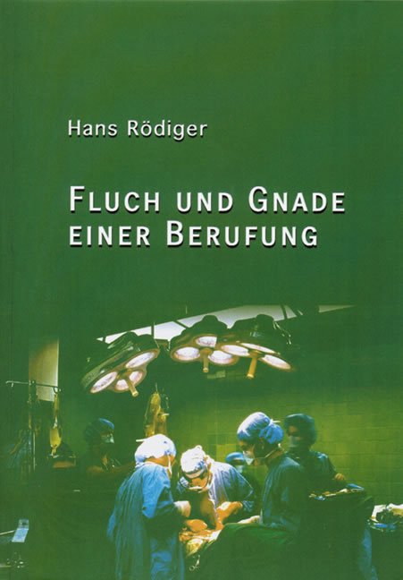 Fluch und Gnade einer Berufung