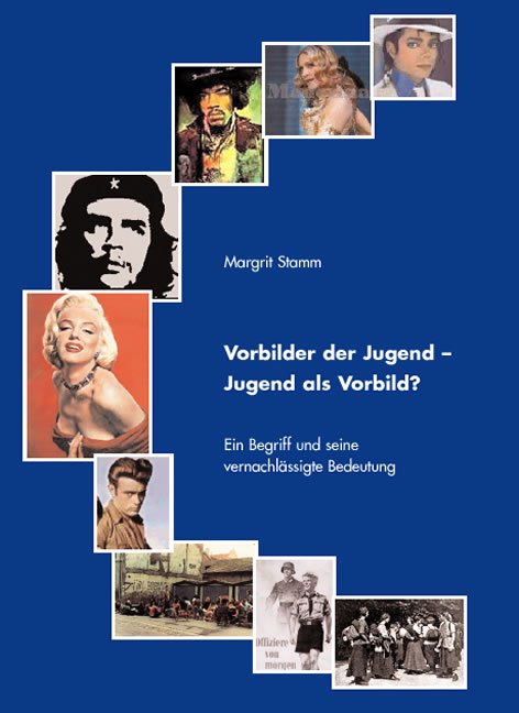 Vorbilder der Jugend – Jugend als Vorbild?