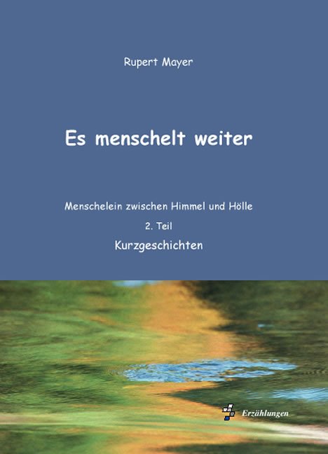 Es menschelt weiter