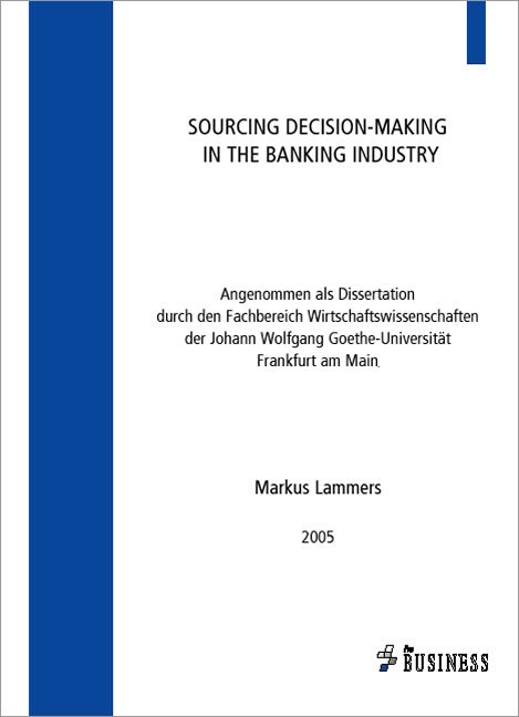 Sourcing of Decision-making in the banking industry