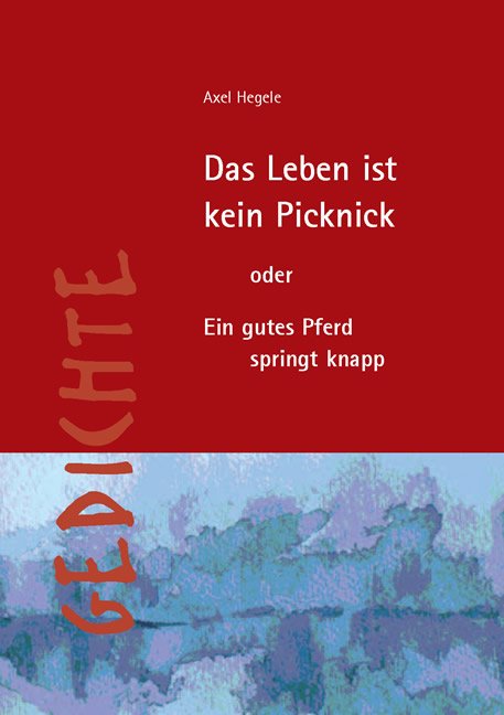 Das Leben ist kein Picknick