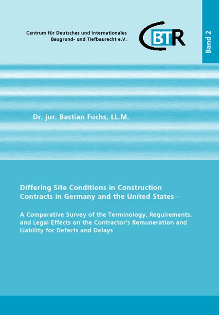 Differing Site Conditions in Construction Contracts in Germany and the United St