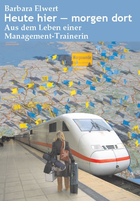 Heute hier – morgen dort