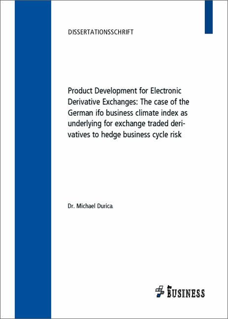 Product Development for Electronic Derivative Exchanges: The case of the German