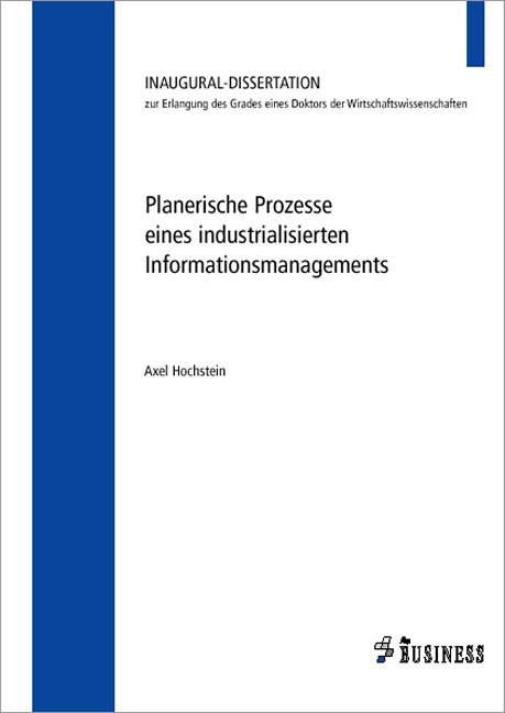 Planerische Prozesse eines industrialisierten Informationsmangements